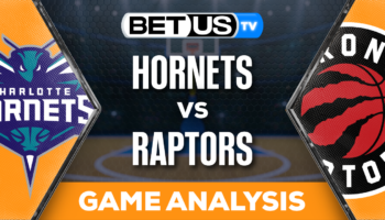 Preview & Analysis: Hornets vs Raptors 12-18-2023