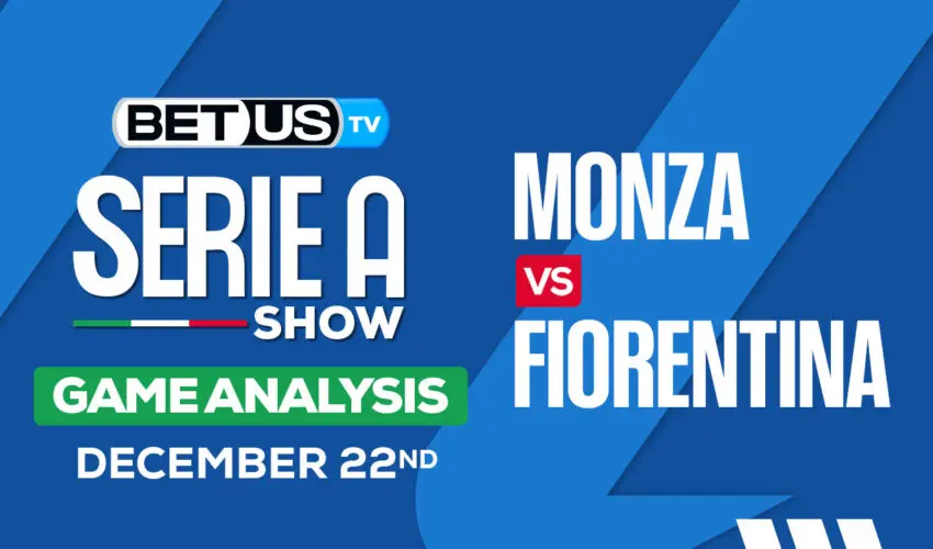 Preview & Picks Monza vs Fiorentina 12/22/2023
