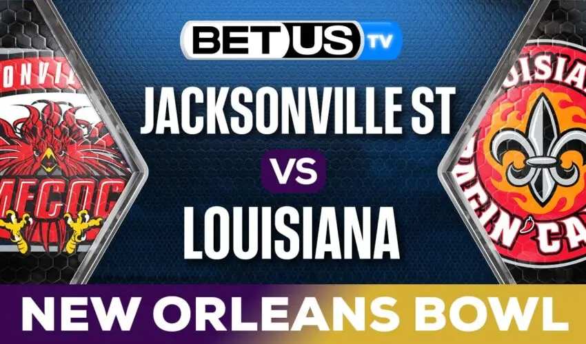 New Orleans Bowl: Jacksonville St vs Louisiana Picks & Preview 12/16/2023