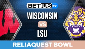 Reliaquest Bowl: Wisconsin vs LSU Preview & Analysis: 01-01-2023