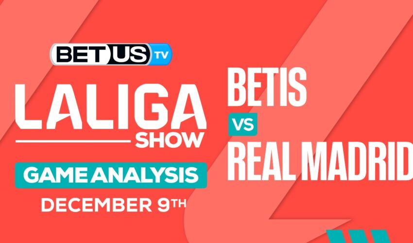 Preview & Analysis: Real Betis vs Real Madrid 12-09-2023