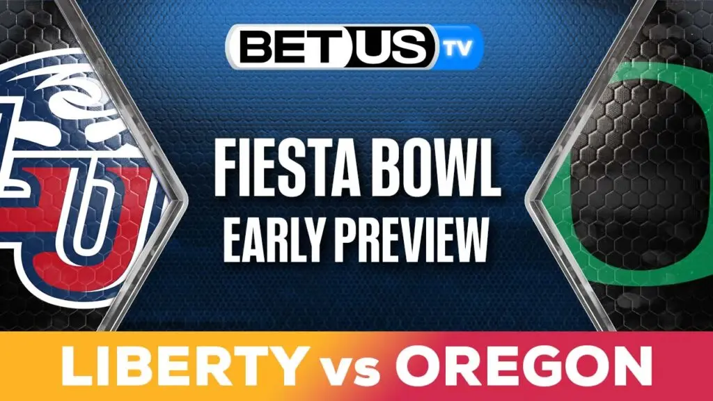 Fiesta Bowl: Liberty vs Oregon Picks &#038; Preview 01-01-2024