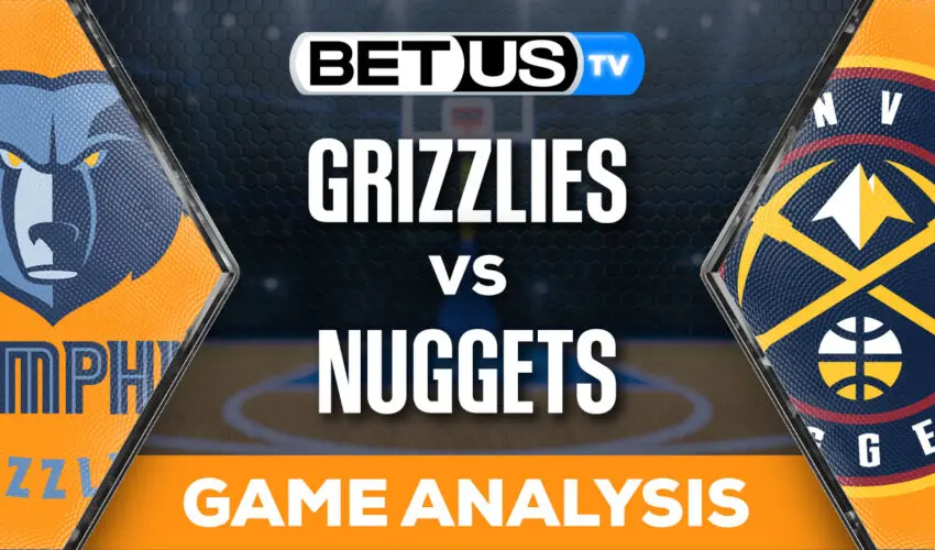 Preview & Analysis: Memphis Grizzlies vs Denver Nuggets 12-28-2023