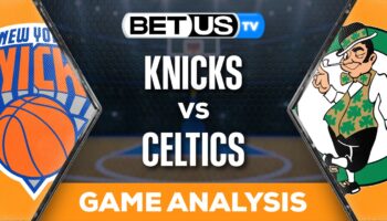 Analysis & Prediction: Knicks vs Celtics 12/08/23