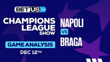 Analysis & Picks: Napoli vs Braga 12/12/2023