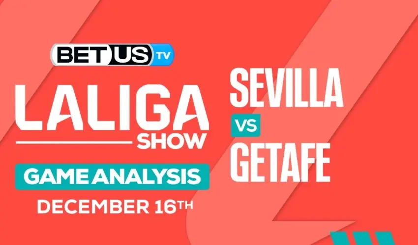 Preview & Analysis: Sevilla vs Getafe 12-14-2023