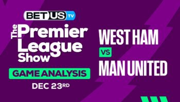 Predictions & Analysis: West Ham vs Man United 12-23-2023