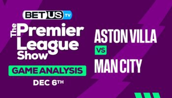 Picks & Analysis: Aston Villa vs Man City 12/6/2023