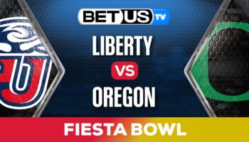 Predictions & Preview: Fiesta Bowl: Liberty vs Oregon 01-01-2024