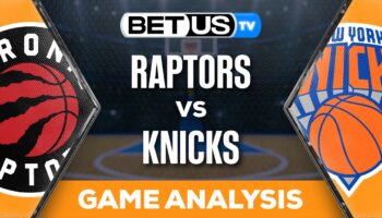 Analysis & Picks: Raptors vs Knicks 12/11/2023