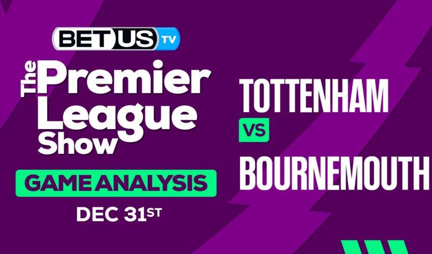 Preview & Analysis: Tottenham vs Bournemouth 12-31-2023