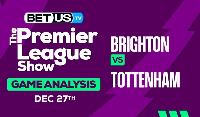 Preview & Analysis: Brighton vs Tottenham 12/28/2023