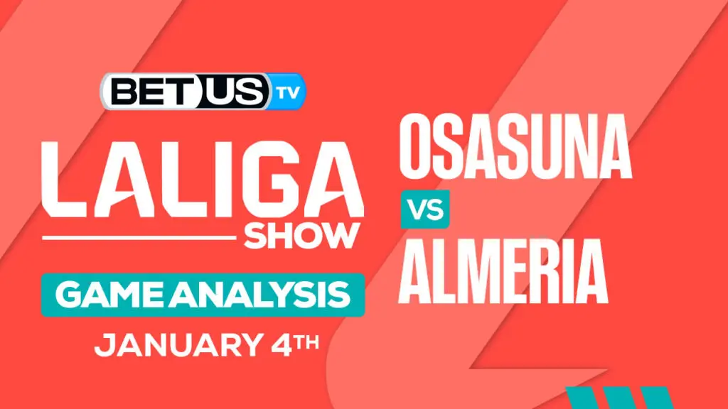 Preview & Analysis: Osasuna vs Almeria 01-04-2024