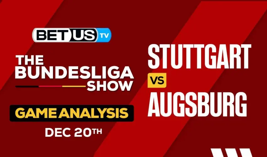 Preview & Analysis: Stuttgart vs Augsburg 12/20/2023