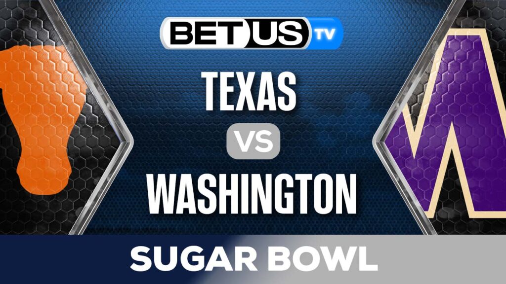 Sugar Bowl: Texas vs Washington Picks & Predictions 1/1/2024