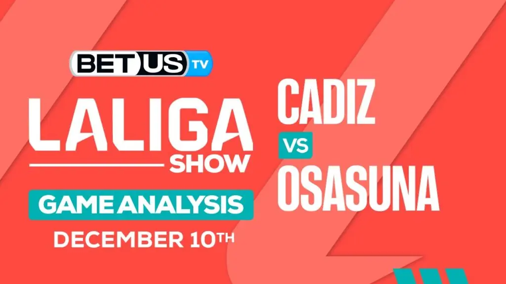 Picks & Analysis: Cadiz vs Osasuna 12/10/2023