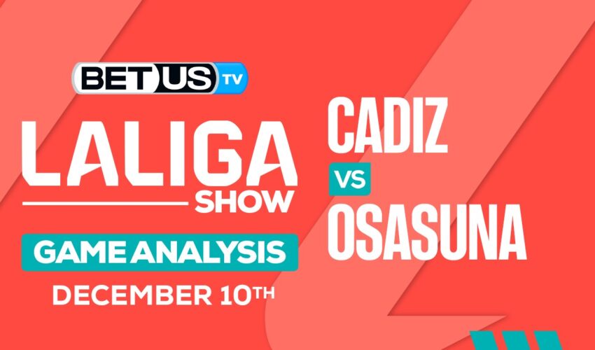Picks & Analysis: Cadiz vs Osasuna 12/10/2023