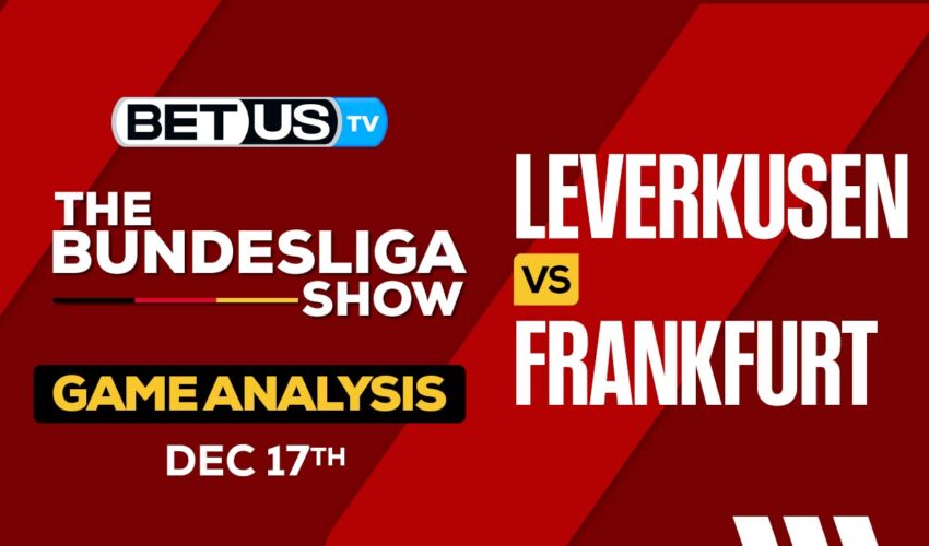 Preview & Analysis: Leverkusen vs Frankfurt 12-17-2023
