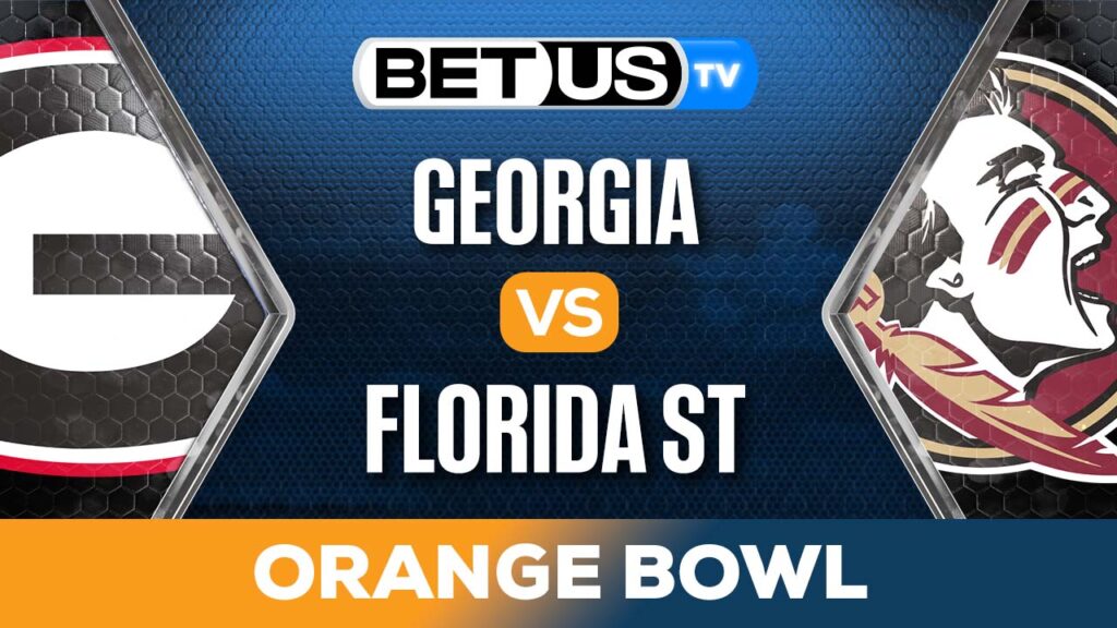 Orange Bowl: Georgia vs Florida State Picks & Preview 12/30/2023