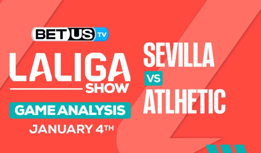 Analysis & Predictions: Sevilla vs Athletic 1/4/2024