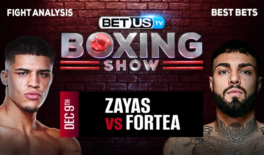 Preview & Picks: Zayas vs Fortea 12/9/2023