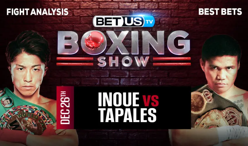 Analysis & Picks: Inoue vs Tapales 12/26/2023