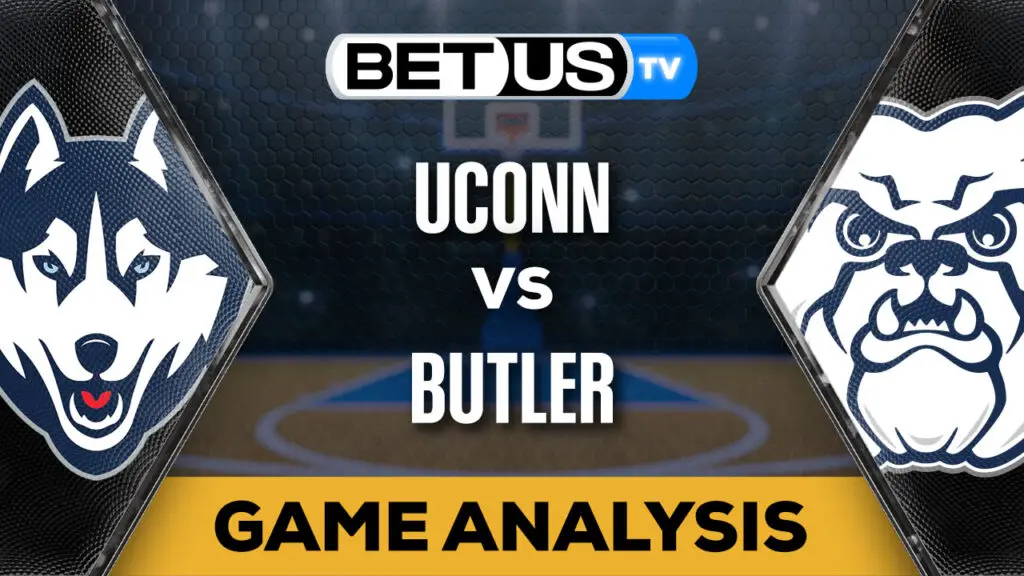 Preview & Analysis: UConn vs Butler 01/05/2024