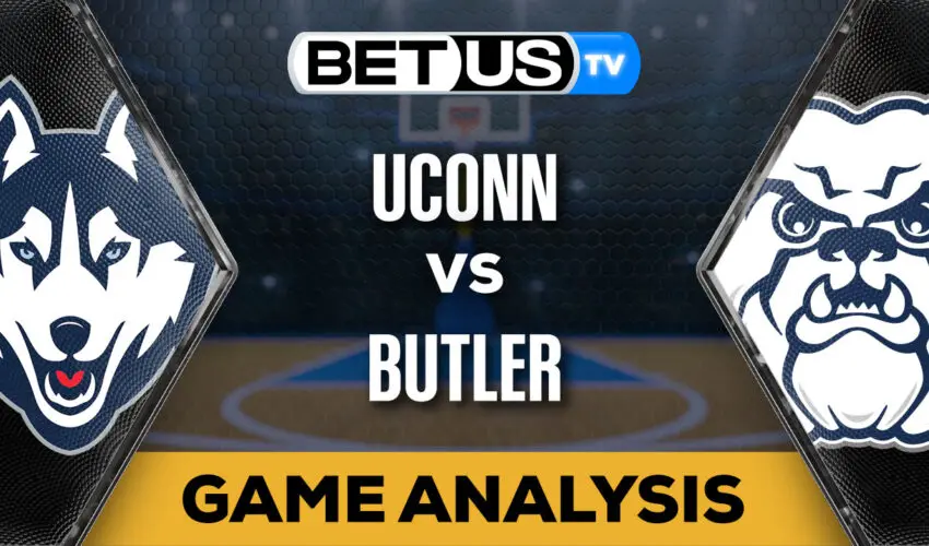 Preview & Analysis: UConn vs Butler 01/05/2024