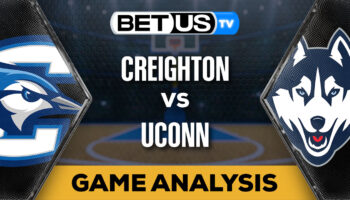 Preview & Analysis: Creighton vs UConn 01-17-2024