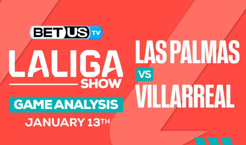 Preview & Analysis: Las Palmas vs Villarreal 01-13-2024