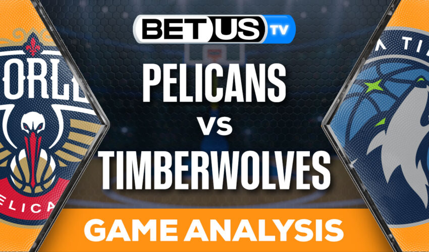 Predictions & Analysis: Pelicans vs Timberwolves 01-03-2024
