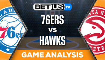 Preview & Analysis: Philadelphia 76ers at Atlanta Hawks 01-10-2024