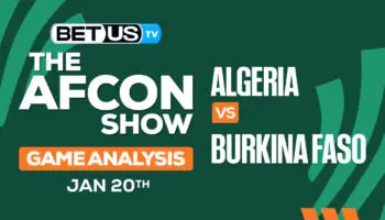 Preview & Analysis: Algeria vs Burkina Faso 01-20-2024
