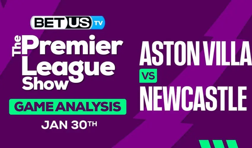 Prediction and Analysis: Aston Villa vs Newcastle 01-30-2024