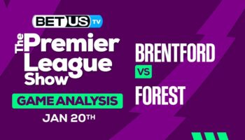 Preview & Analysis: Brentford vs Forest 01-20-2024