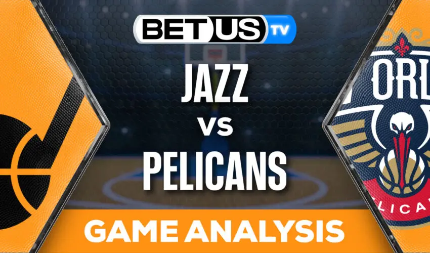 Analysis & Prediction: Jazz vs Pelicans 01/23/24
