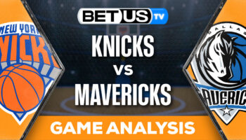 Preview & Analysis: New York Knicks vs Dallas Mavericks 01-11-2024