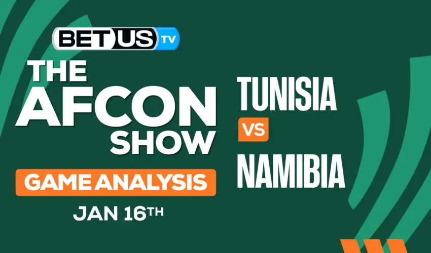 Preview & Analysis: Tunisia vs Namibia 01-16-2024