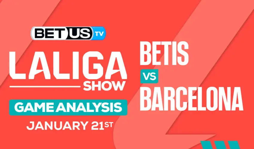 Analysis & Prediction: Real Betis vs Barcelona 01/21/24