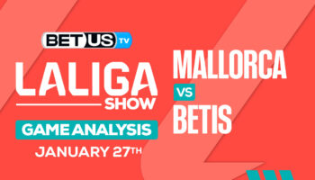 Prediction & Analysis: Mallorca vs Real Betis 01-27-2024