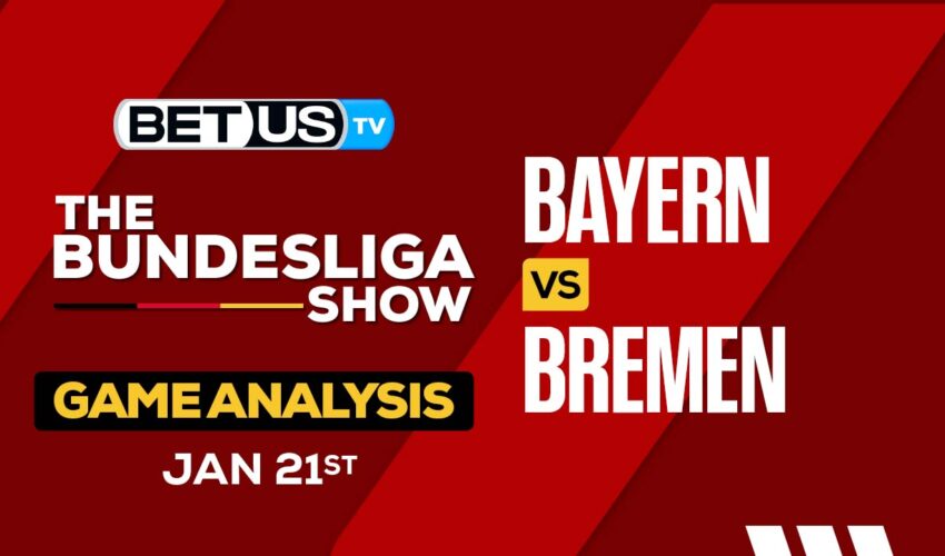 Predictions & Preview: Bayern vs Werder Bremen 01-21-2024