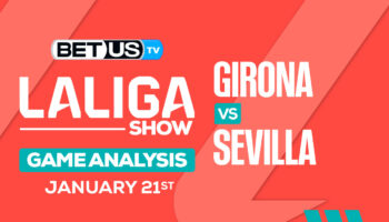 Preview & Analysis: Girona vs Sevilla 01-21-2024