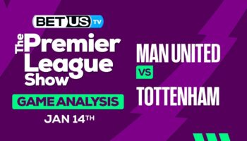 Preview & Analysis: Man United vs Tottenham 01-13-2024