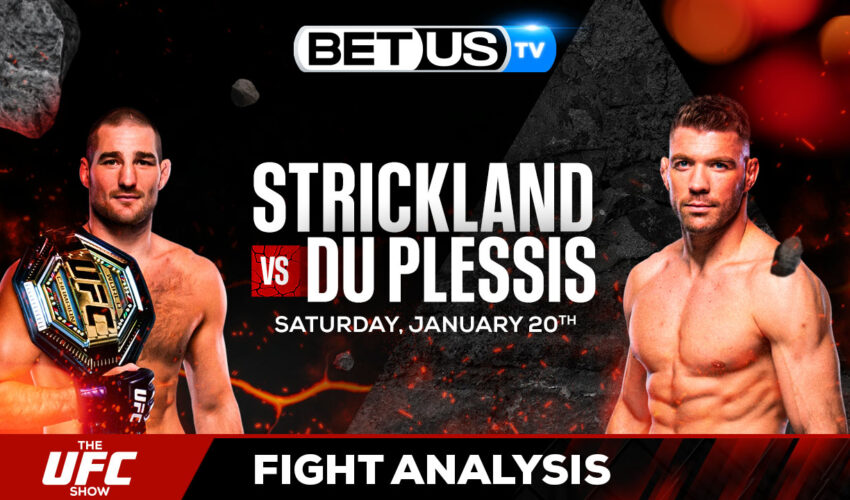 Previews & Predictions: Strickland vs Du Plessis UFC 297 01-20-2024