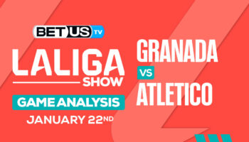 Preview & Analysis: Granada vs Atletico 01-22-2024