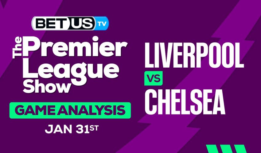 Prediction And Analysis: Liverpool vs Chelsea 01-31-2024