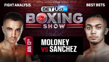 Preview & Analysis: Moloney vs Sanchez 01-13-2024