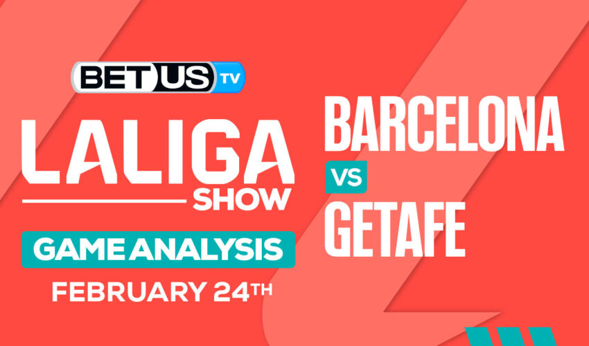 Predictions and Analysis: Barcelona vs Getafe Feb 24, 2024