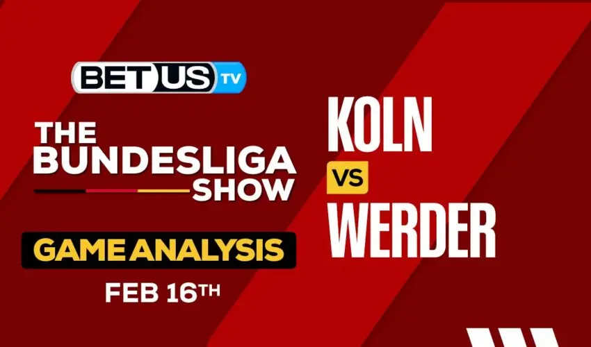 Predictions and Analysis: Köln vs Werder Bremen Feb 16, 2024