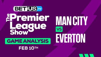 Predictions and Analysis: Man City vs Everton Feb 10, 2024